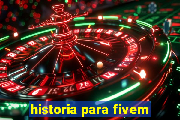 historia para fivem